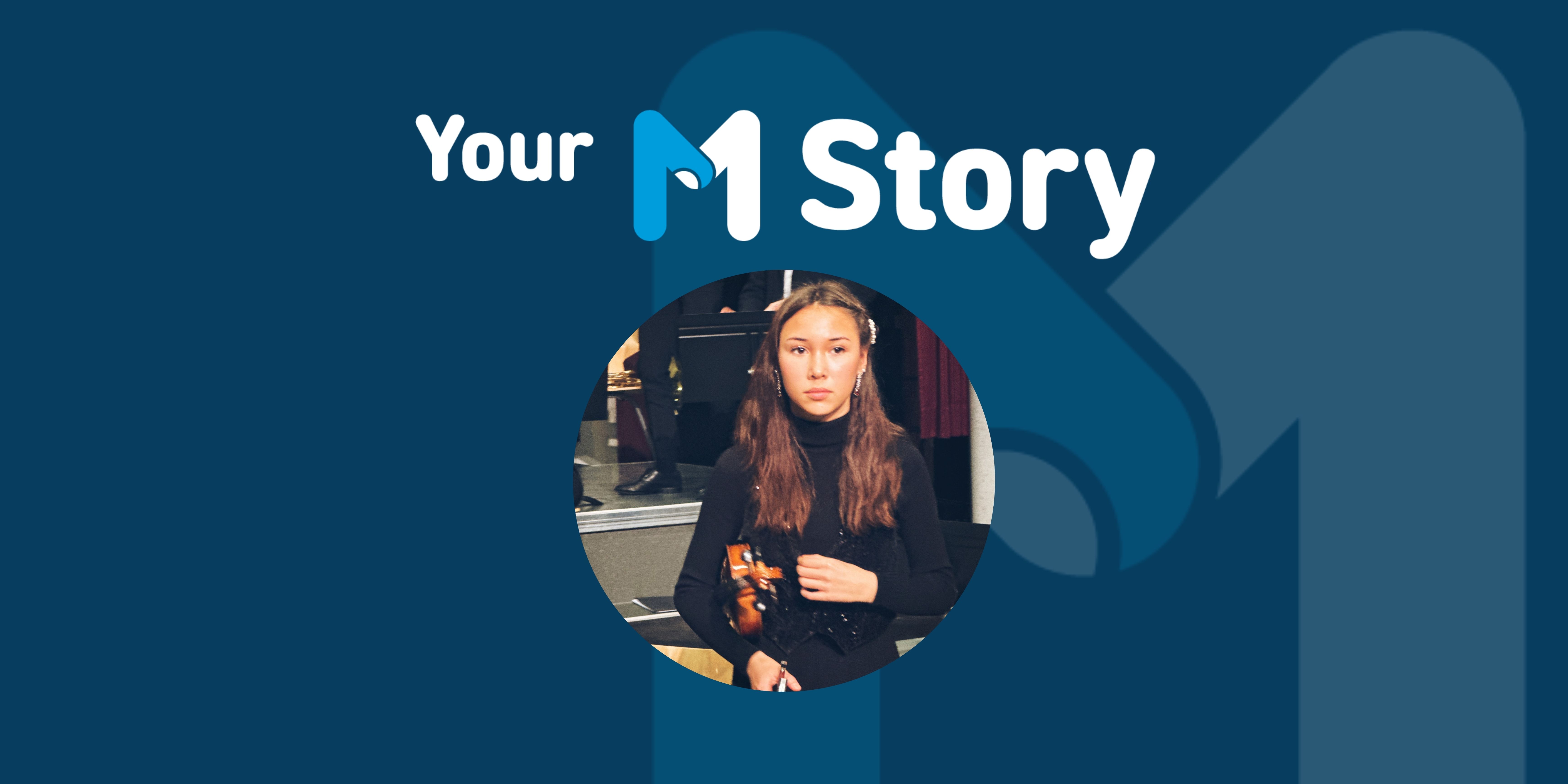 M Stories banner featuring Annabelle playing violin in an orchestra